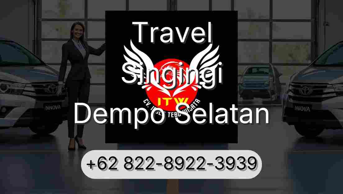 Travel Singingi Dempo Selatan