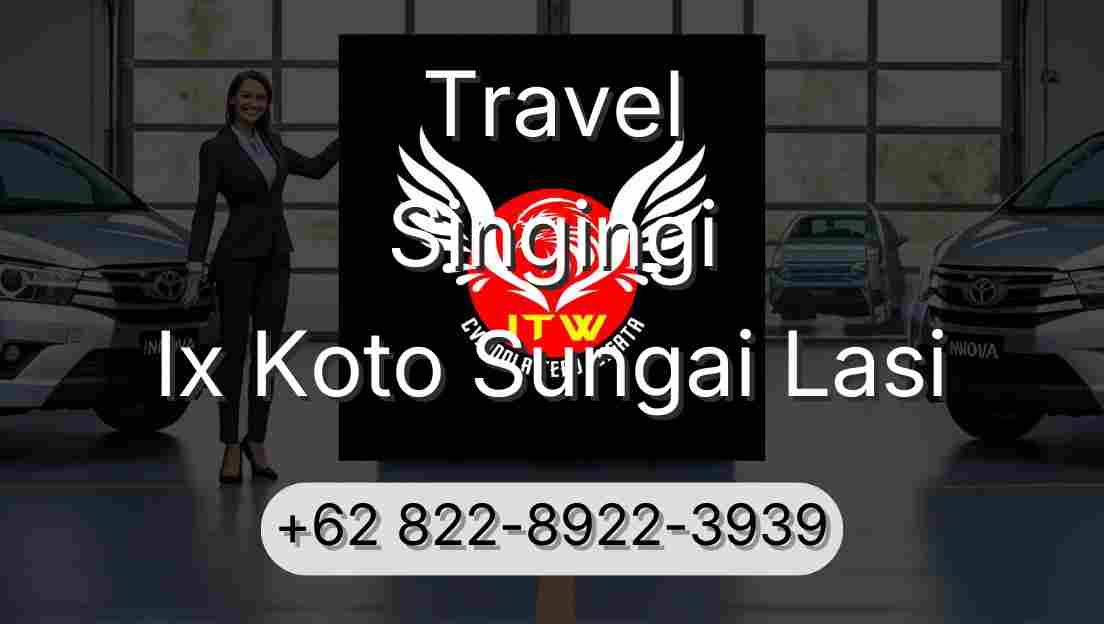 Travel Singingi Ix Koto Sungai Lasi