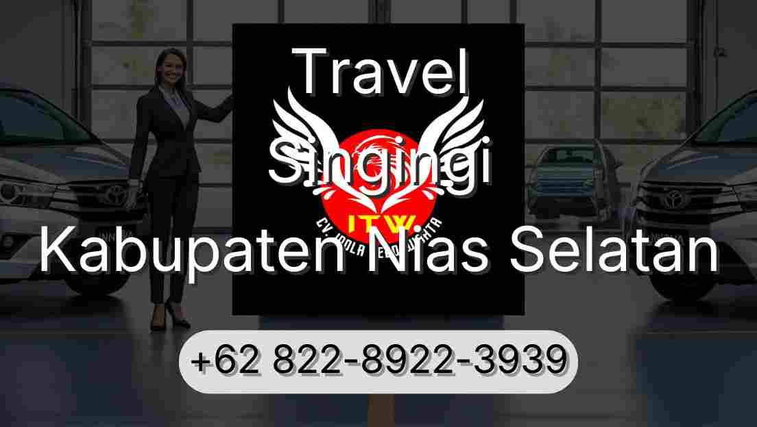 Travel Singingi Kabupaten Nias Selatan