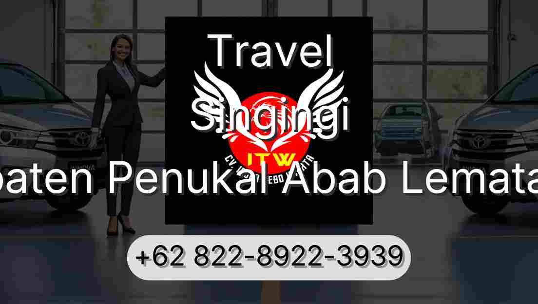 Travel Singingi Kabupaten Penukal Abab Lematang Ilir