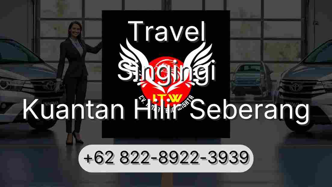 Travel Singingi Kuantan Hilir Seberang