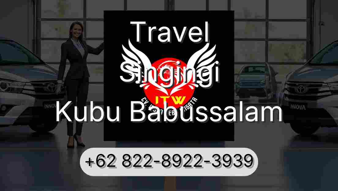 Travel Singingi Kubu Babussalam