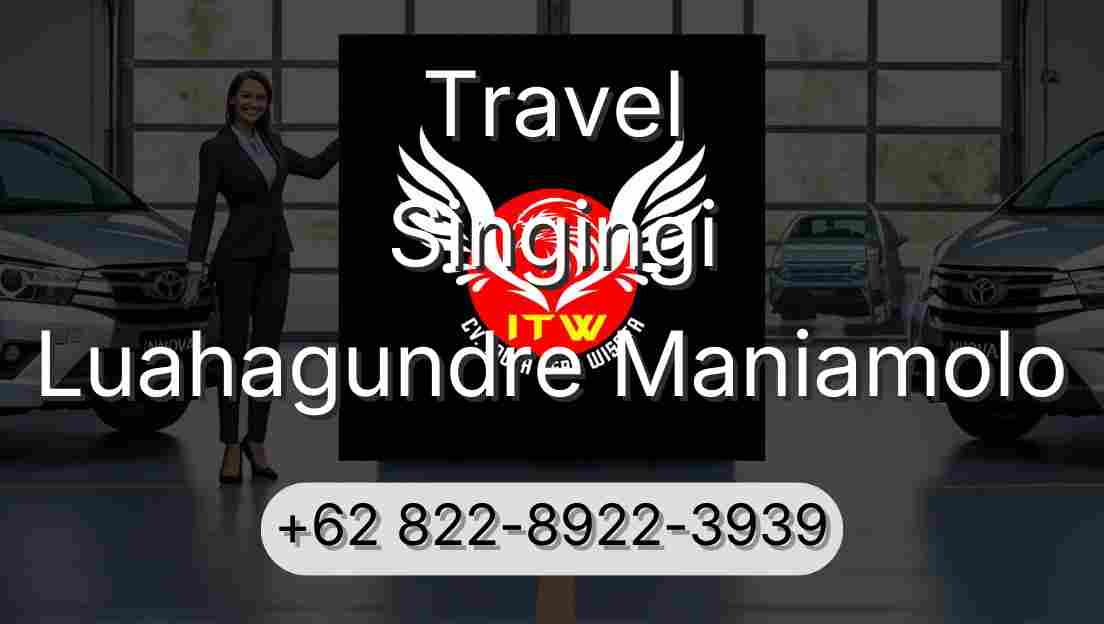 Travel Singingi Luahagundre Maniamolo
