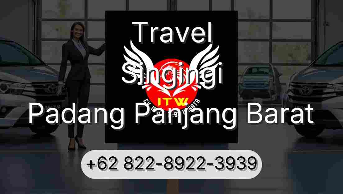 Travel Singingi Padang Panjang Barat