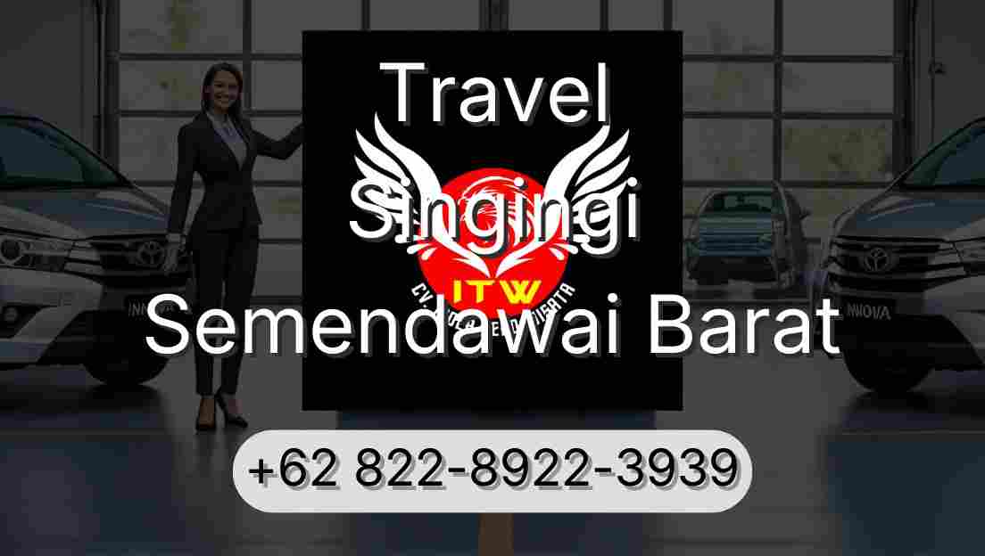 Travel Singingi Semendawai Barat