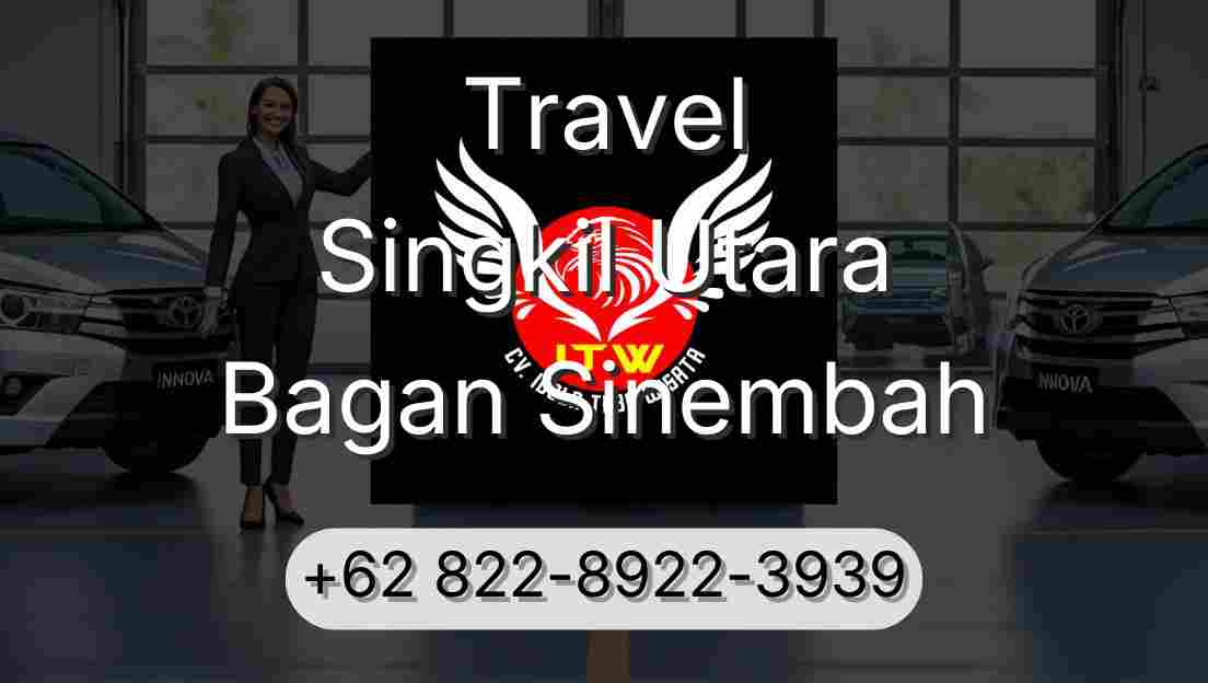 Travel Singkil Utara Bagan Sinembah