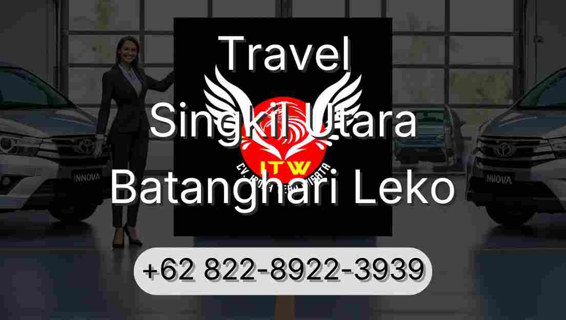 Travel Singkil Utara Batanghari Leko