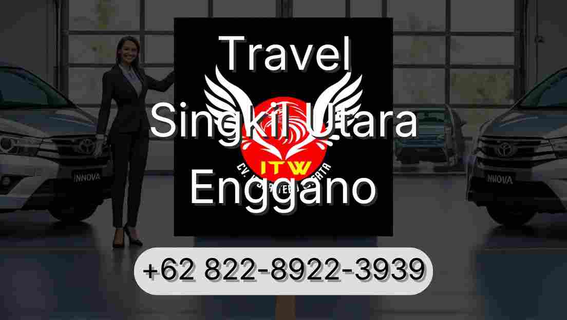 Travel Singkil Utara Enggano