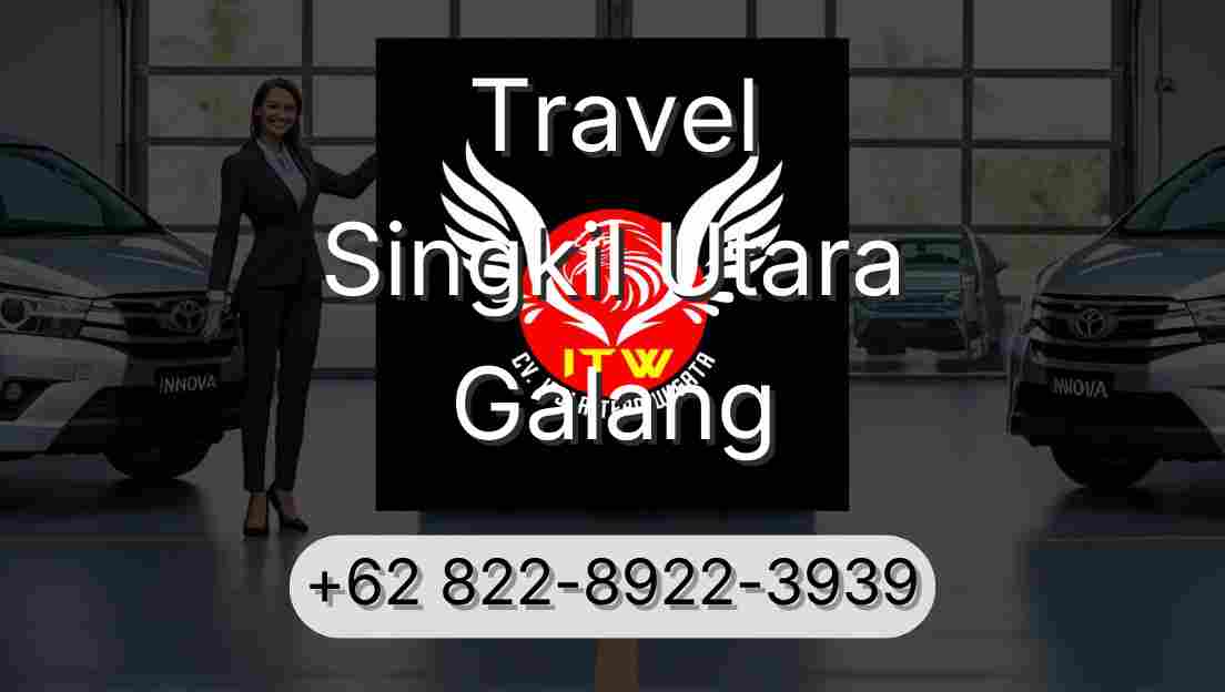 Travel Singkil Utara Galang