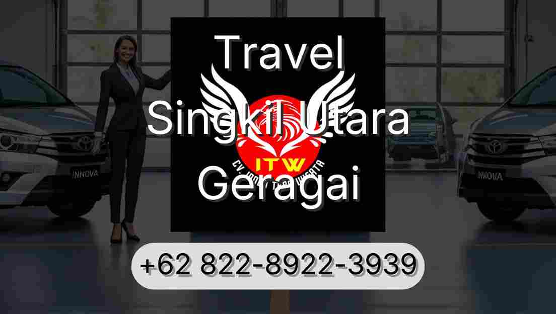 Travel Singkil Utara Geragai
