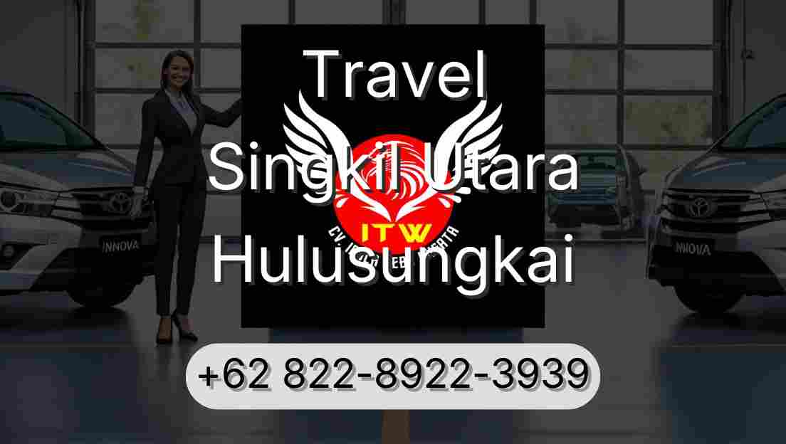 Travel Singkil Utara Hulusungkai
