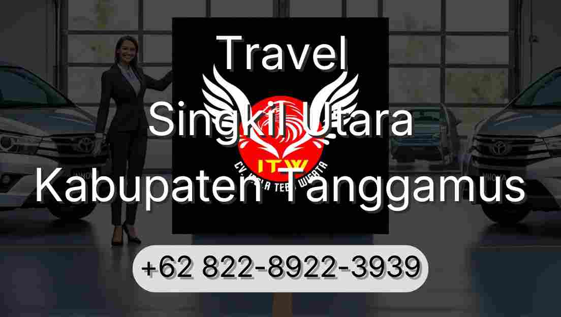 Travel Singkil Utara Kabupaten Tanggamus