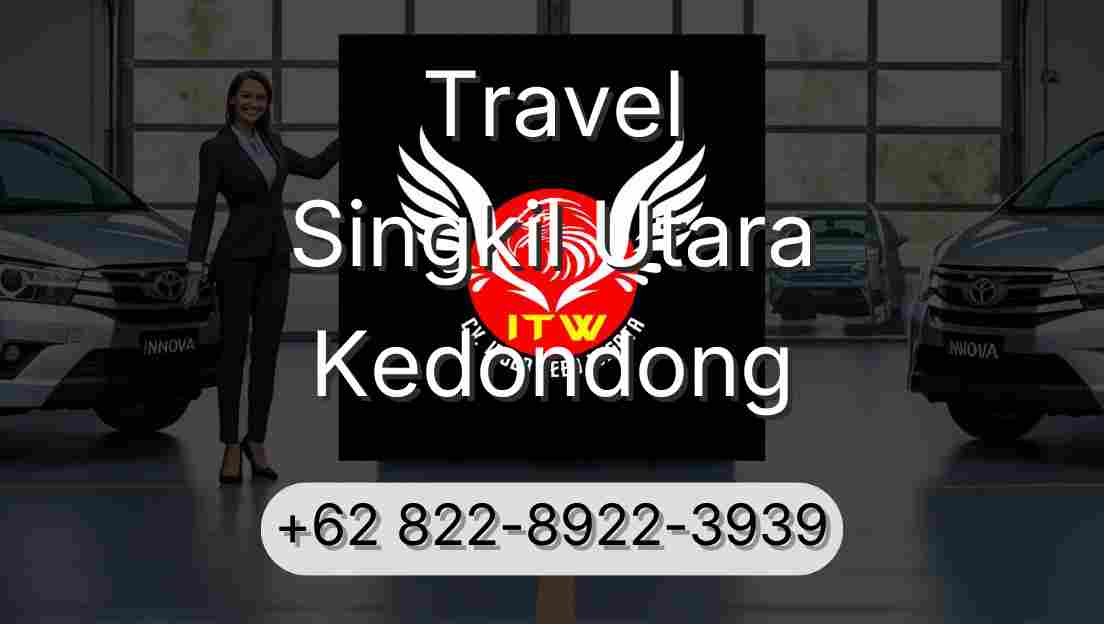Travel Singkil Utara Kedondong