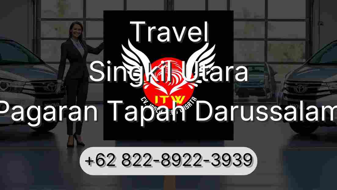 Travel Singkil Utara Pagaran Tapah Darussalam