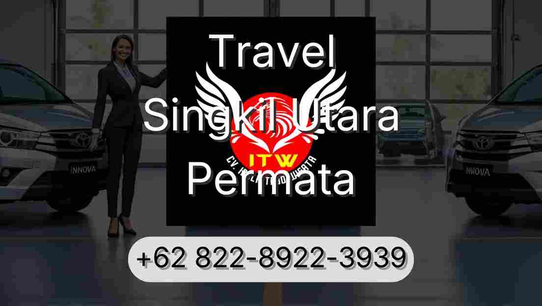 Travel Singkil Utara Permata