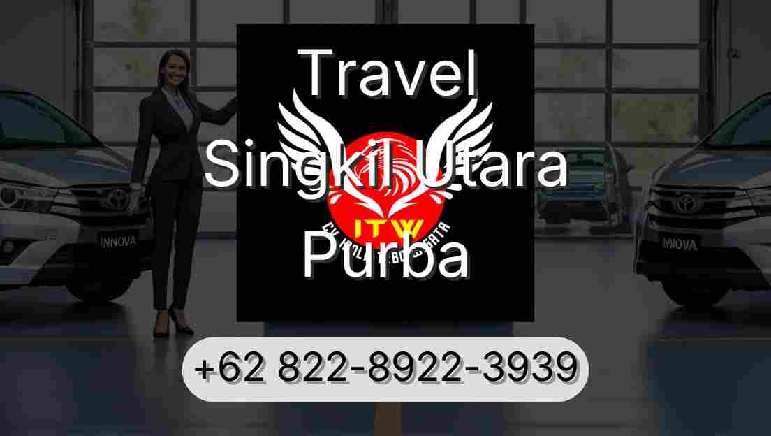 Travel Singkil Utara Purba