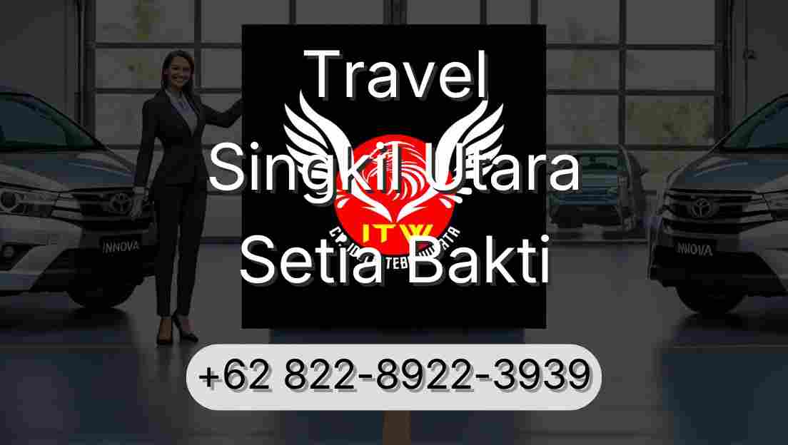 Travel Singkil Utara Setia Bakti