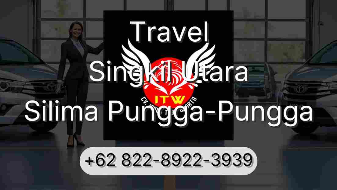 Travel Singkil Utara Silima Pungga-Pungga