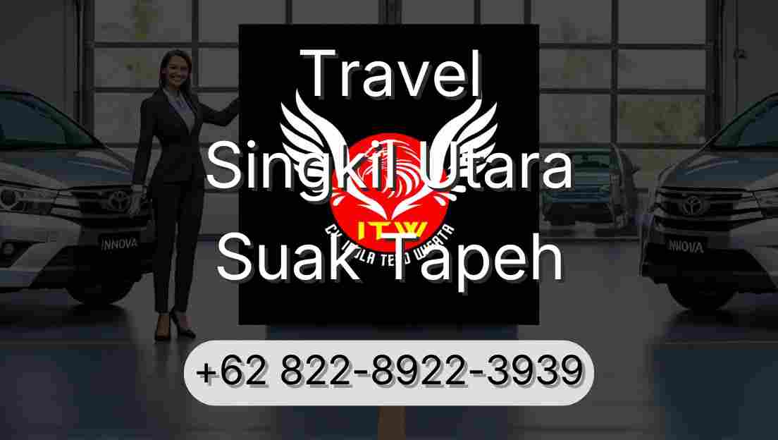 Travel Singkil Utara Suak Tapeh