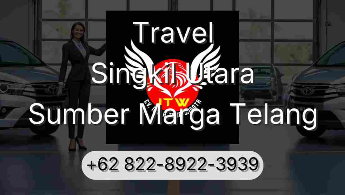 Travel Singkil Utara Sumber Marga Telang