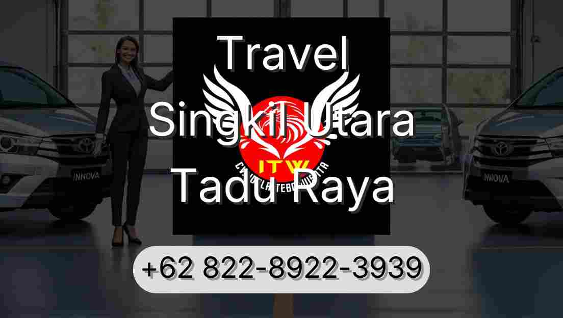 Travel Singkil Utara Tadu Raya