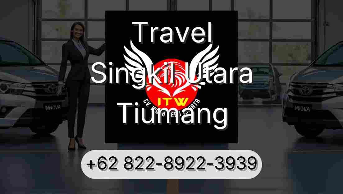 Travel Singkil Utara Tiumang