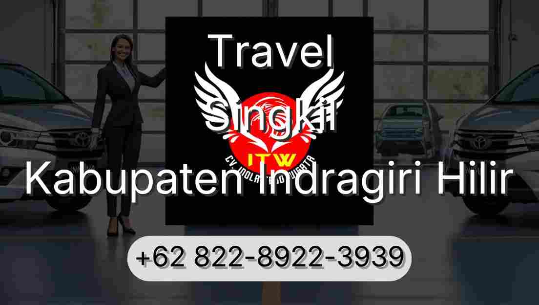 Travel Singkil Kabupaten Indragiri Hilir