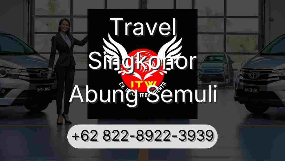 Travel Singkohor Abung Semuli
