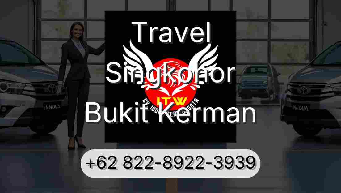 Travel Singkohor Bukit Kerman