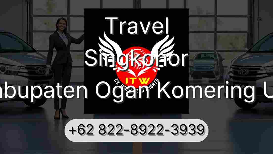 Travel Singkohor Kabupaten Ogan Komering Ulu