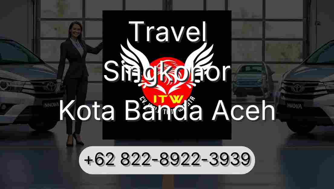 Travel Singkohor Kota Banda Aceh