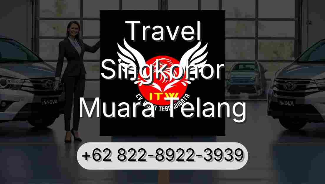 Travel Singkohor Muara Telang