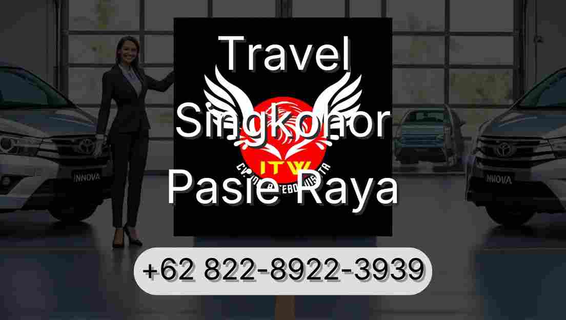 Travel Singkohor Pasie Raya
