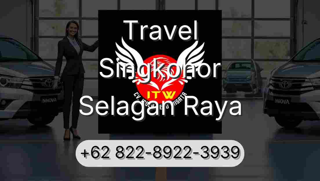 Travel Singkohor Selagan Raya