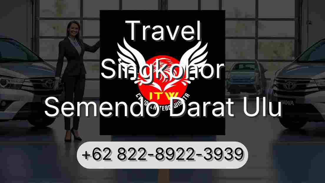 Travel Singkohor Semendo Darat Ulu