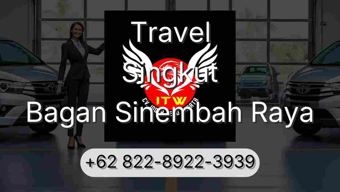 Travel Singkut Bagan Sinembah Raya