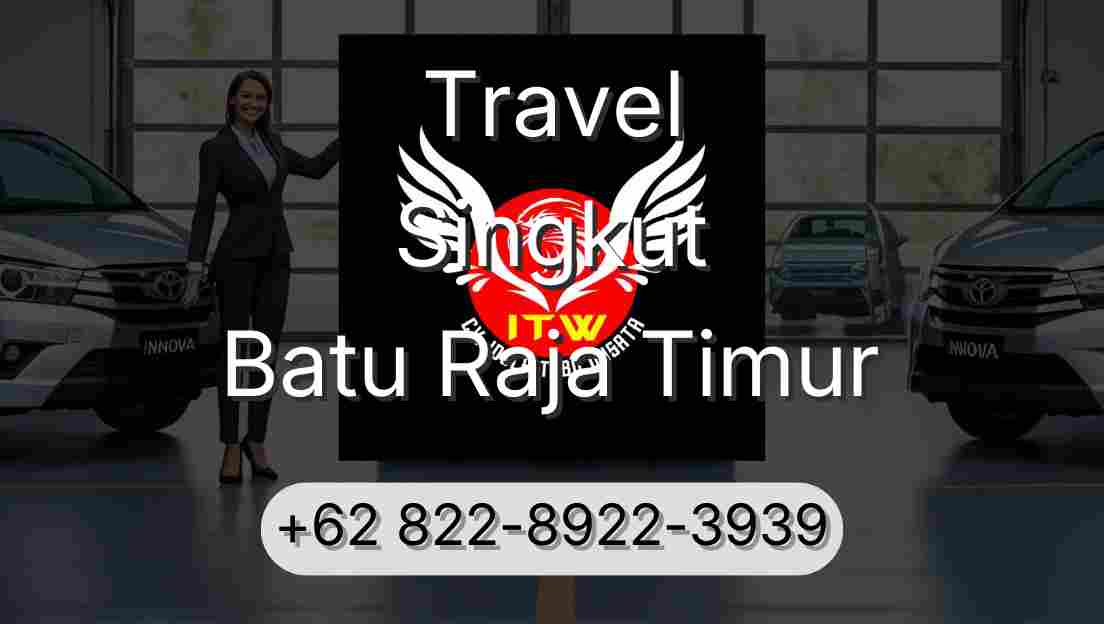 Travel Singkut Batu Raja Timur