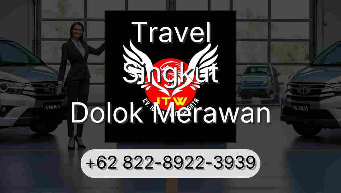 Travel Singkut Dolok Merawan