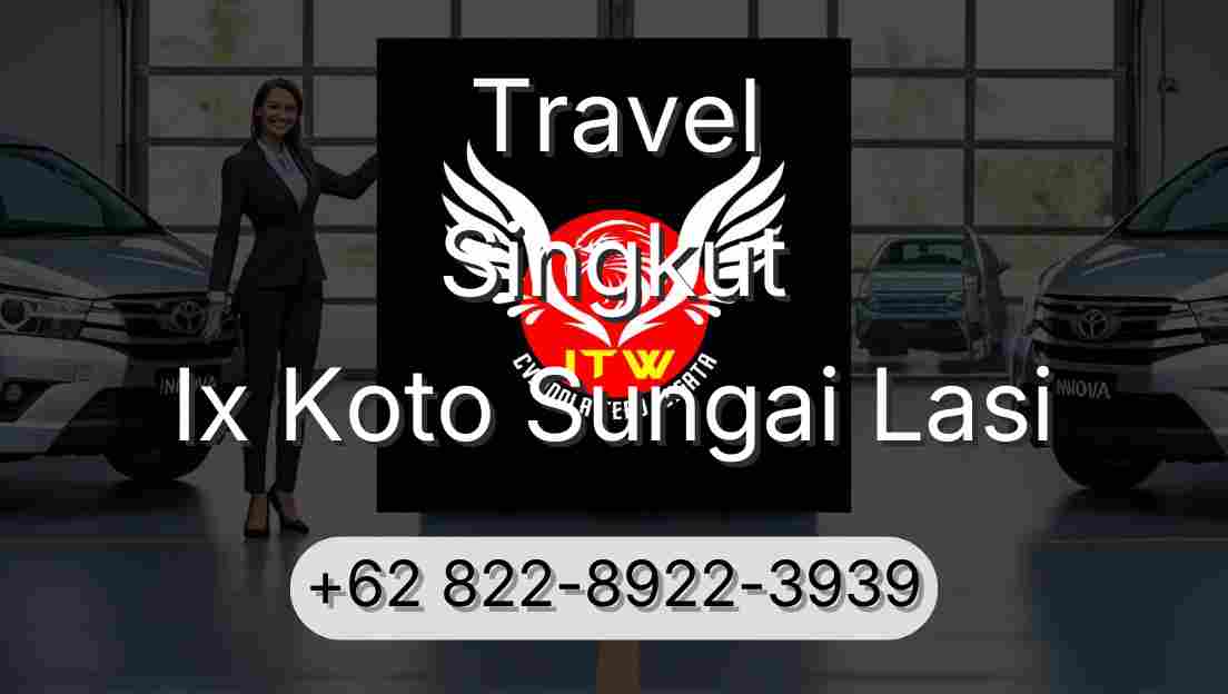 Travel Singkut Ix Koto Sungai Lasi