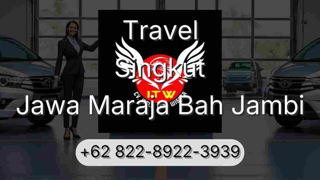 Travel Singkut Jawa Maraja Bah Jambi