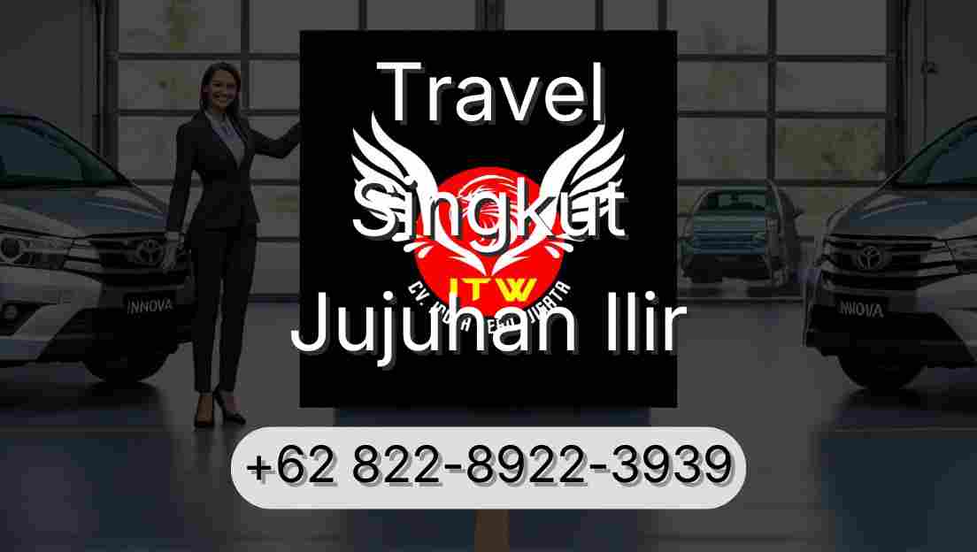 Travel Singkut Jujuhan Ilir