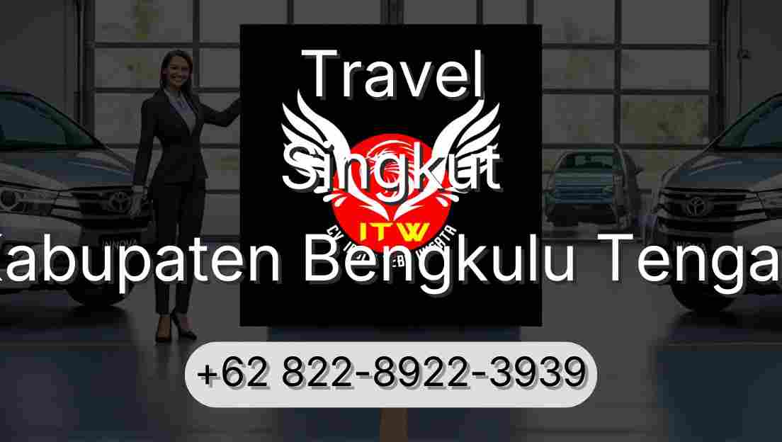 Travel Singkut Kabupaten Bengkulu Tengah