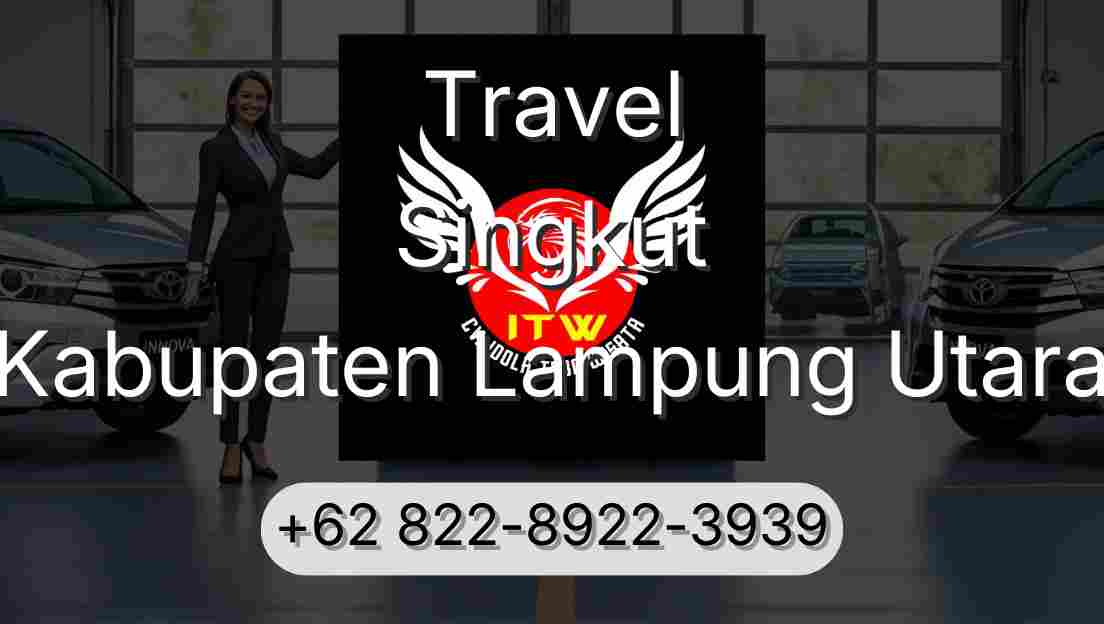 Travel Singkut Kabupaten Lampung Utara