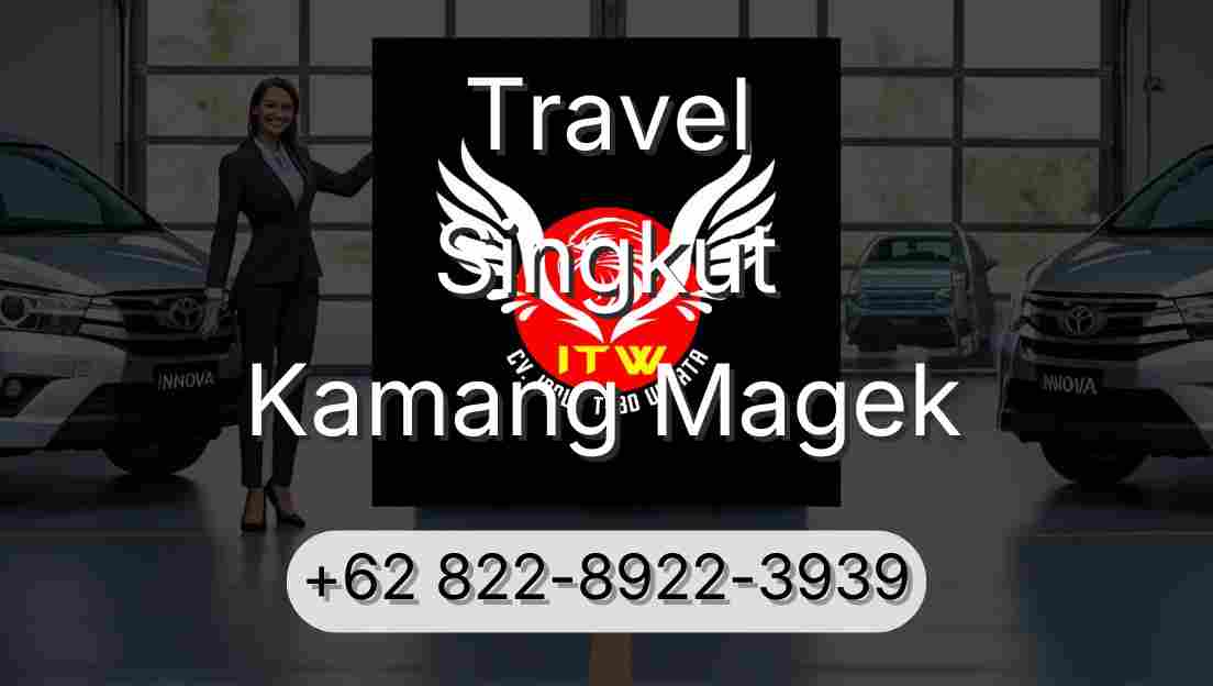 Travel Singkut Kamang Magek