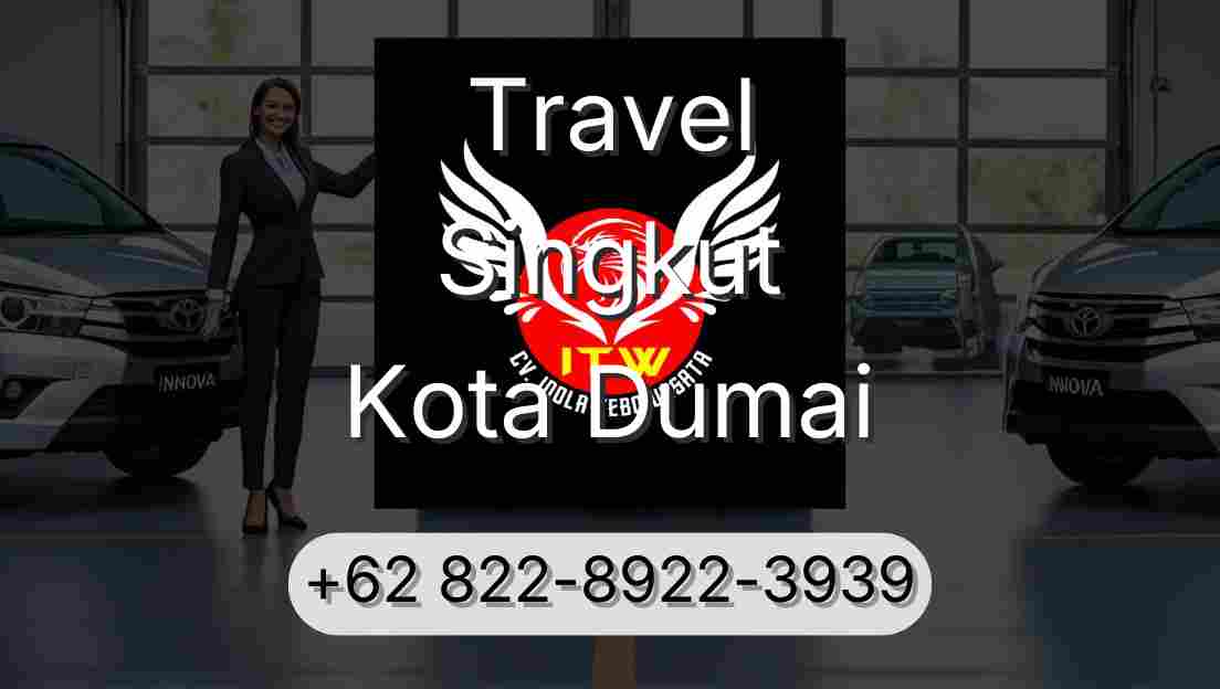 Travel Singkut Kota Dumai