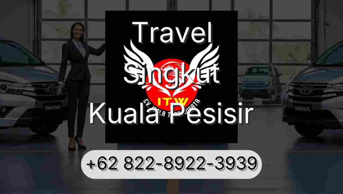 Travel Singkut Kuala Pesisir