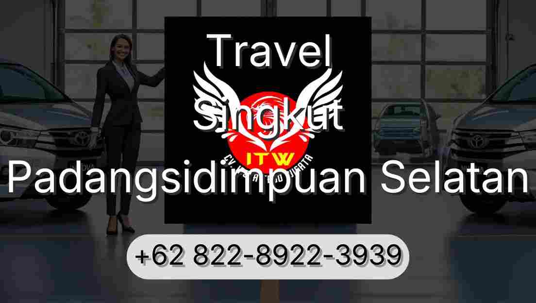 Travel Singkut Padangsidimpuan Selatan