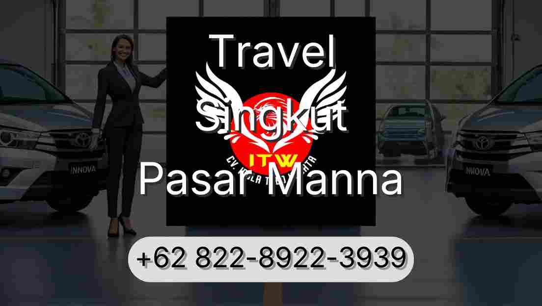 Travel Singkut Pasar Manna