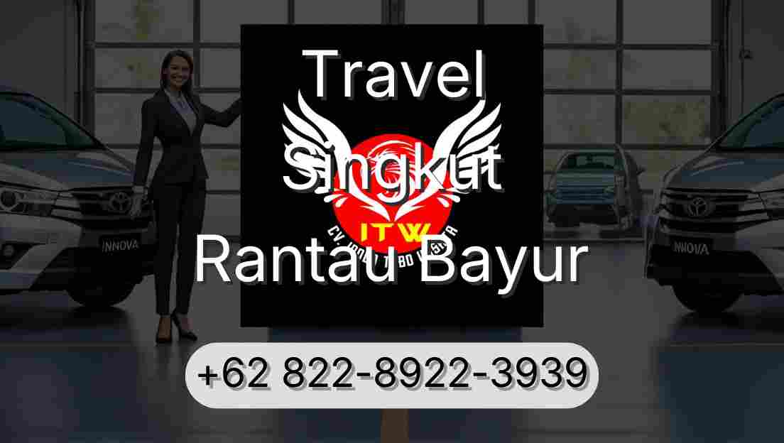 Travel Singkut Rantau Bayur