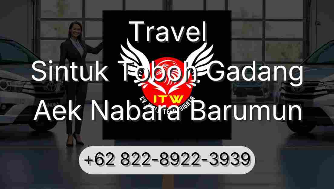 Travel Sintuk Toboh Gadang Aek Nabara Barumun